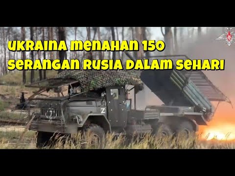 Youtube Thumbnail image of : PASUKAN DARAT RUSIA LANCARKAN 150 SERANGAN KE UKRAINA DALAM 24 JAM TERAKHIR